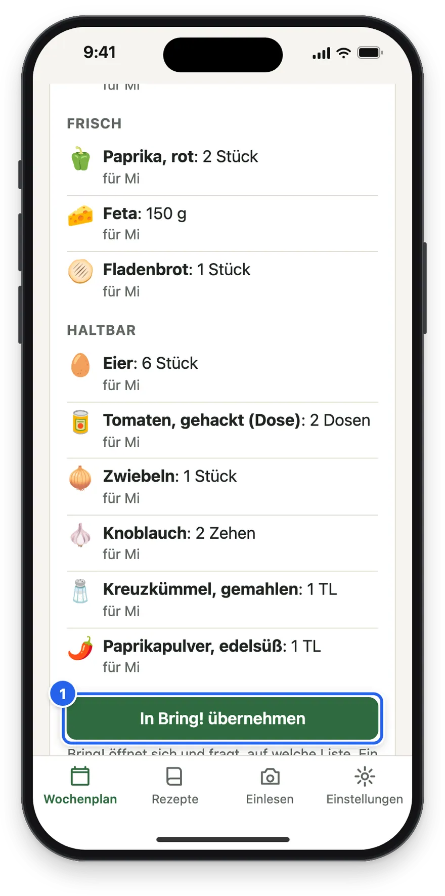 Der erste Einkauf im Wochenplan mit dem Knopf In Bring! übernehmen